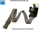 YC3Z-25611B08-CCC 99-04 Ford F250 F350 Right Front Retractor. Fixed Price $99.00.