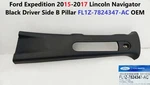 15-17 Ford Expedition Lincoln Navigator Black Driver Side Pillar FL1Z7824347AC. Fixed Price $40.00.