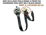 2012-2020 Tesla Model Front Right Side Seat Belt Black/beige 1019469-02-A. Fixed Price $50.00.