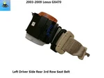 7357060170A1 03 09 Lexus GX470 Left Rear Row Retractor. Fixed Price $99.00.