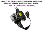 2021-2025 Mercedes-benz S500 S580 Rear Left Side Seat Belt Black 223-860-61-00. Fixed Price $50.00.