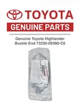 Genuine Toyota Highlander Buckle End 73230-0E080-C0. Fixed Price $61.94.